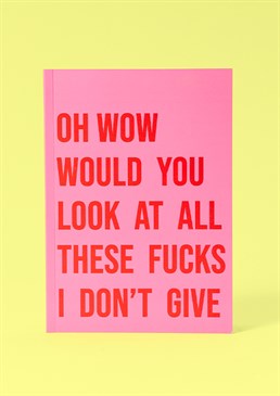 Show the whole world (and most importantly your boss) that you literally do not give a fuck. This is a bold notebook to take to the office but if you&rsquo;ve got the balls then we salute you! A great gift for a sassy, sarcastic individual with a rude sense of humour. This A5 softback pink notebook is perfect bound and contains high quality lined paper. This is a Scribbler exclusive product designed and printed in the UK.